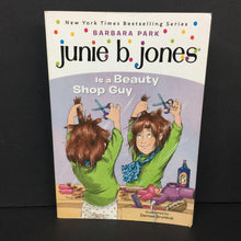 Load image into Gallery viewer, Junie B. Jones is a Beauty Shop Guy (Barbara Park) (New Cover) -series paperback

