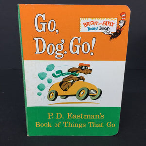 Go, Dog, Go!: Book of Things That Go (P.D. Eastman) -dr seuss board