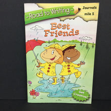 Load image into Gallery viewer, Best Friends (Road to Writing: Journals Mile 5) -activity workbook paperback
