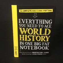 Load image into Gallery viewer, Everything You Need to Ace WORLD HISTORY in One Big Fat Notebook (The Complete Middle School Guide) (Ximena Vengoecheo &amp; Michael Lindblad) (Notable Event) -educational paperback

