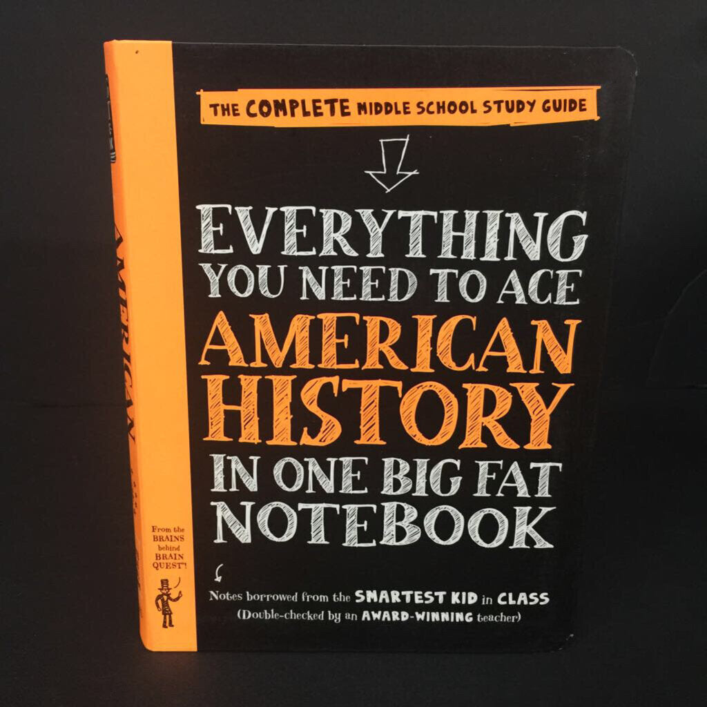 Everything You Need to Ace AMERICAN HISTORY in One Big Fat Notebook (The Complete Middle School Guide) (Lily Rothman & Philip Bigler) (Notable Event) -educational paperback