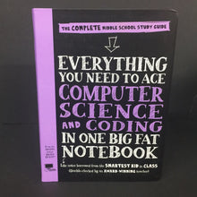 Load image into Gallery viewer, Everything You Need to Ace COMPUTER SCIENCE and CODING in One Big Fat Notebook (The Complete Middle School Guide) (Grant Smith) (Math) -educational paperback
