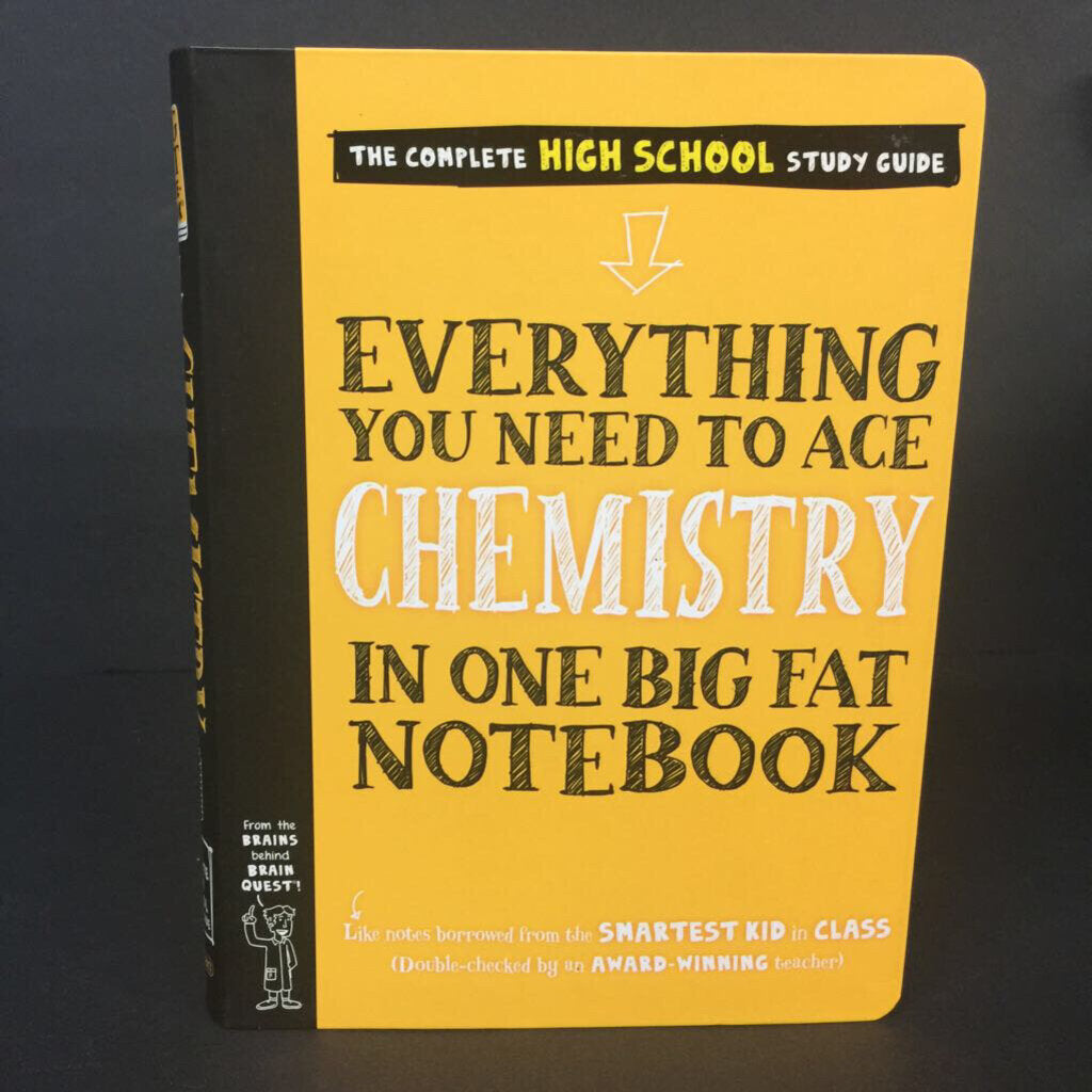 Everything You Need to Ace CHEMISTRY in One Big Fat Notebook (The Complete High School Guide) (Jennifer Swanson) (Science) -educational paperback