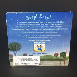 Little Blue Truck Leads The Way (Alice Schertle) -board