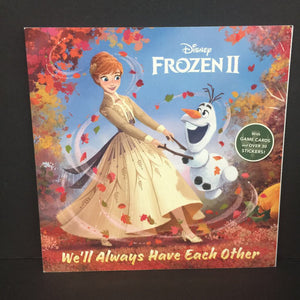 We'll Always Have Each Other (Disney Frozen II) -character paperback