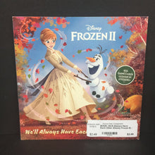 Load image into Gallery viewer, We&#39;ll Always Have Each Other (Disney Frozen II) -character paperback
