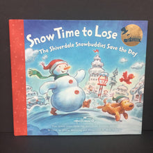 Load image into Gallery viewer, Snow Time to Lose: The Shiverdale Snowbuddies Save the Day (Dianna Manning) (Hallmark Holiday) (Season: Winter, Holiday: Christmas) -hardcover
