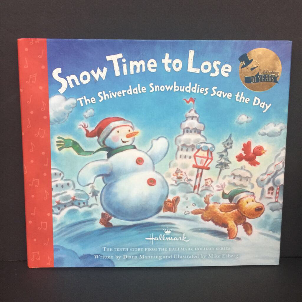 Snow Time to Lose: The Shiverdale Snowbuddies Save the Day (Dianna Manning) (Hallmark Holiday) (Season: Winter, Holiday: Christmas) -hardcover