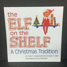 Load image into Gallery viewer, The Elf on the Shelf: A Christmas Tradition (Carol V. Aebersold &amp; Chanda A. Bell) -hardcover
