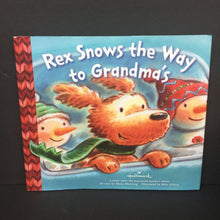 Load image into Gallery viewer, Rex Snows the Way to Grandma (Diana Manning) (Hallmark Holiday) (Season: Winter, Holiday: Christmas) -hardcover
