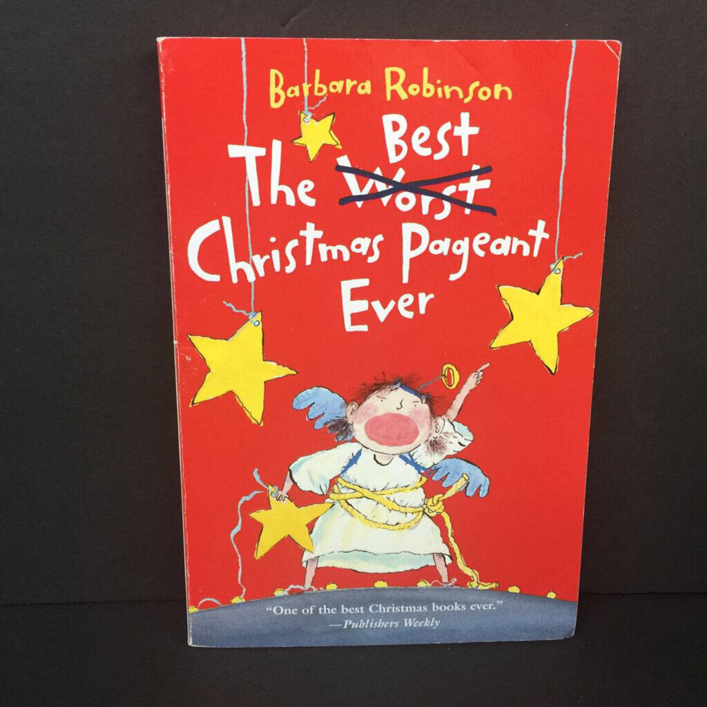 The Best Christmas Pageant Ever (Barbara Robinson) (The Herdmans) (Season: Winter; Holiday: Christmas) -series paperback