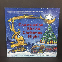 Load image into Gallery viewer, Construction Site on Christmas Night (Sherri Duskey Rinker &amp; AG Ford) (Season: Winter, Holiday) -hardcover
