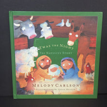 Load image into Gallery viewer, &#39;Twas The Night: The Nativity Story (Melody Carlson) (Season: Winter, Holiday: Christmas) -religion hardcover
