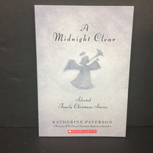 Load image into Gallery viewer, A Midnight Clear: Selected Family Christmas Stories (Katherine Paterson) (Season: Winter, Holiday) -chapter paperback
