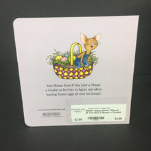 Load image into Gallery viewer, Happy Easter, Mouse! (If You Give a Mouse a Cookie) (Laura Numeroff) (Season: Spring, Holiday) -character board
