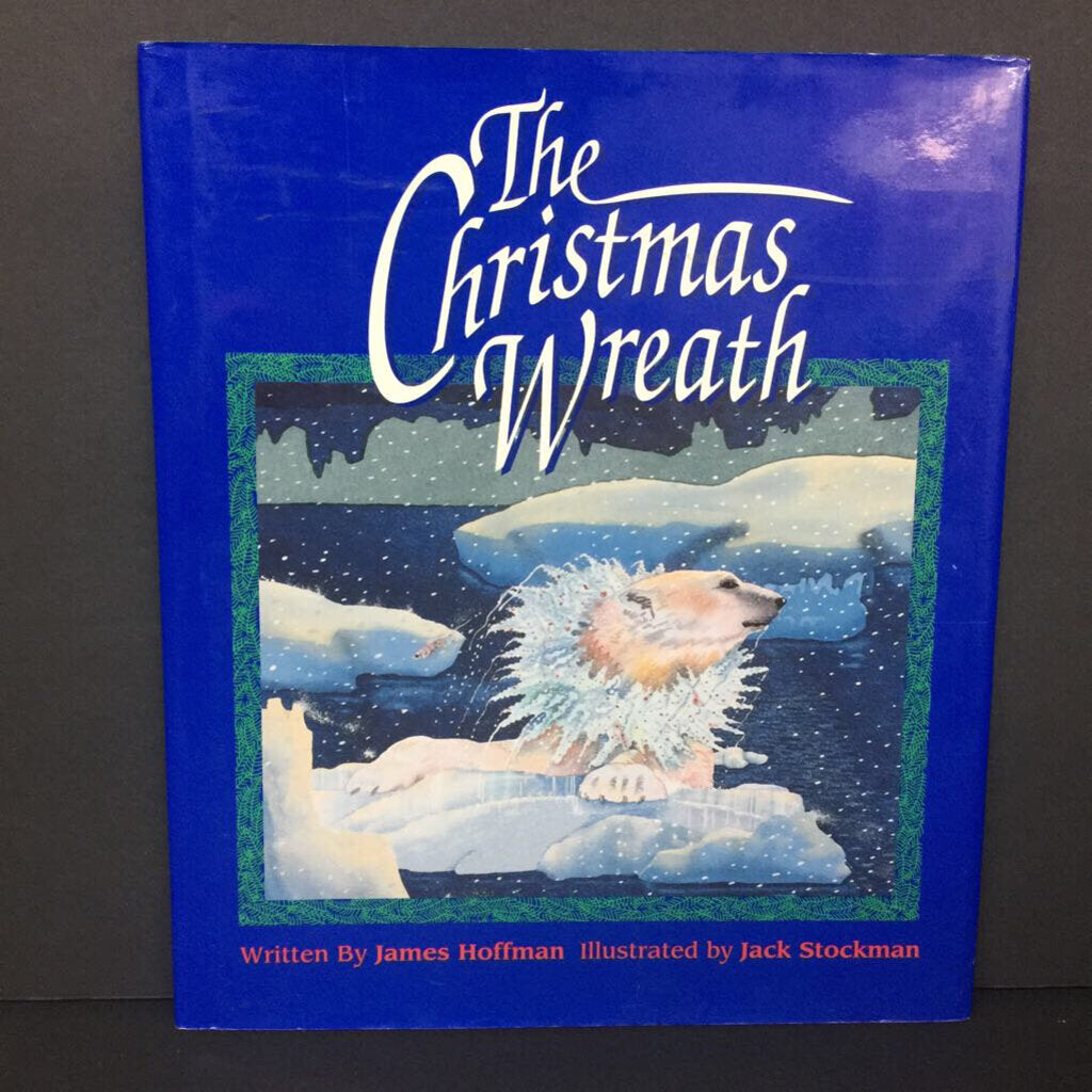 The Christmas Wreath (James Hoffman) (Season: Winter, Holiday: Christmas) -hardcover