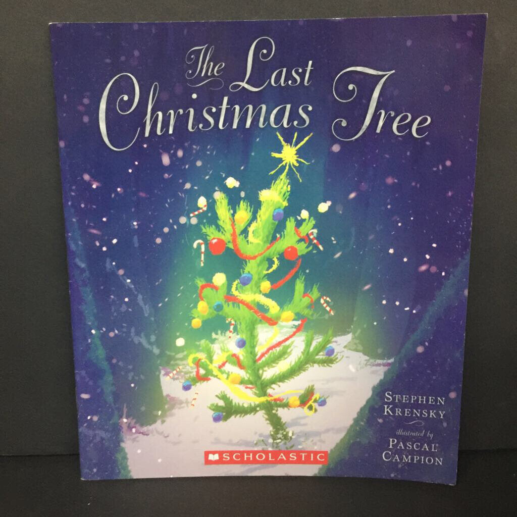 The Last Christmas Tree (Stephen Krensky) (Season: Winter, Holiday) -paperback