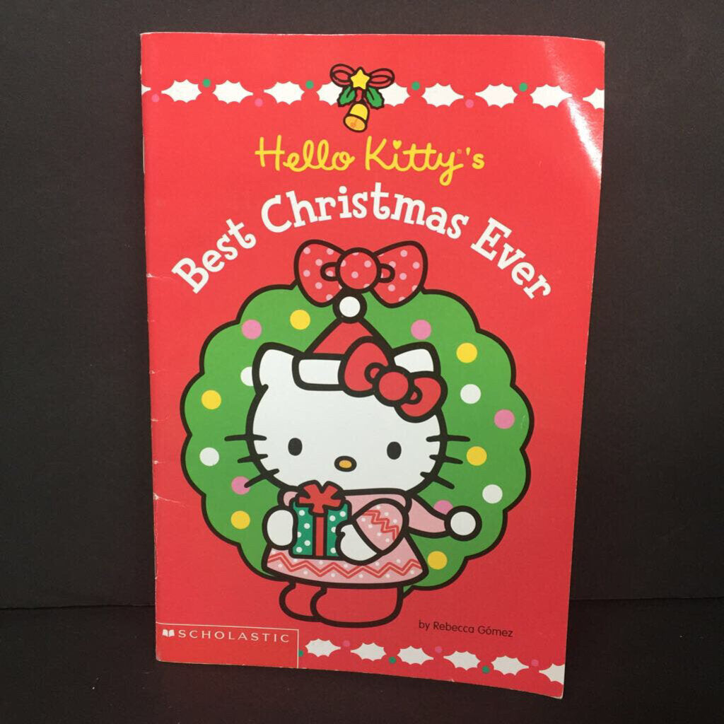 Hello Kitty's Best Christmas Ever (Rebecca Gomez) (Season: Winter, Holiday) -character reader paperback