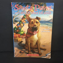 Load image into Gallery viewer, Santa Paws On Christmas Island (Santa Paws) (Kris Edwards) (Season: Winter, Holiday: Christmas) -series paperback
