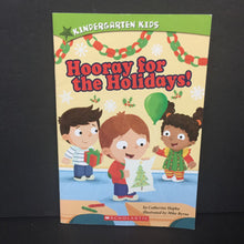 Load image into Gallery viewer, Hooray for the Holidays! (Kindergarten Kids) (Catherine Hapka) (Season: Winter, Holiday: Christmas) -reader paperback
