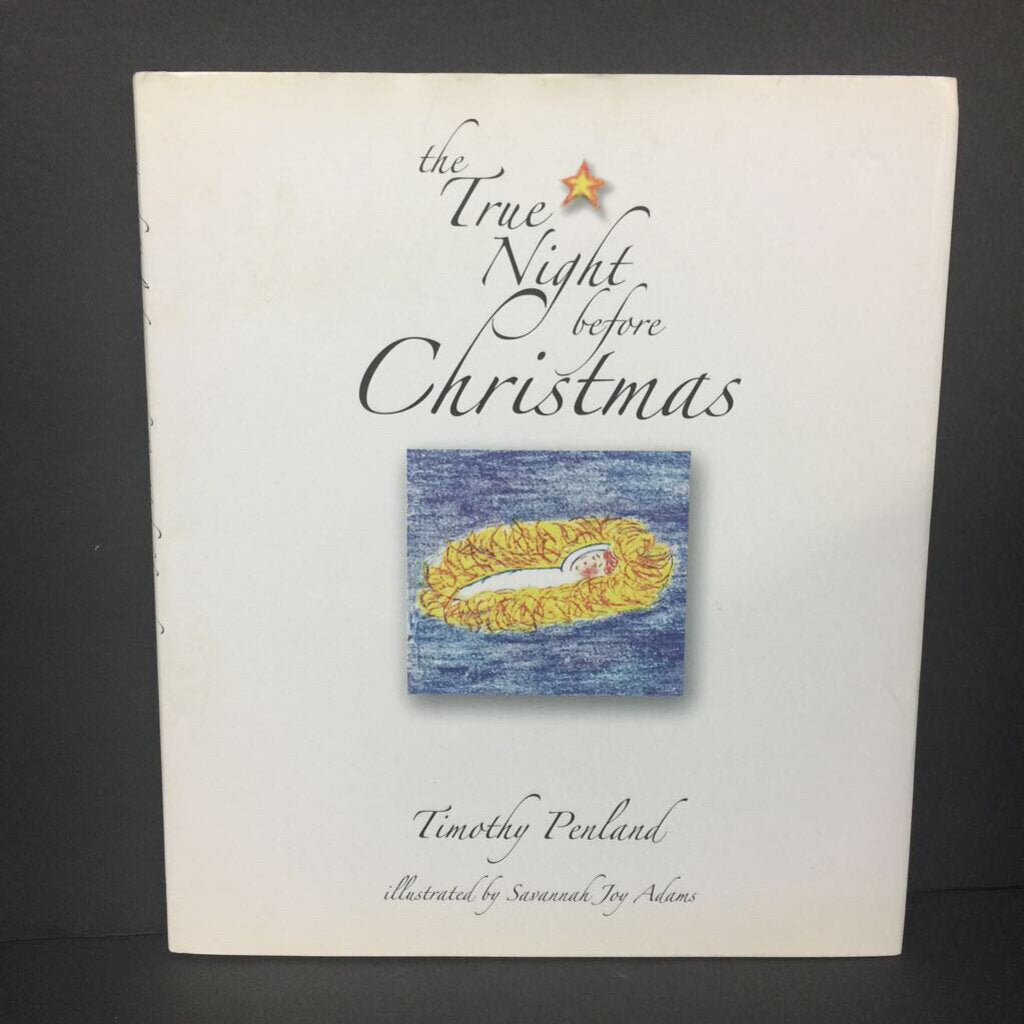 The True Night Before Christmas (Timothy Penland) (Season: Winter, Holiday) -hardcover