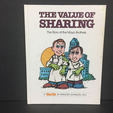 Load image into Gallery viewer, The Value of Sharing: The Story of the Mayo Brothers (ValueTale - Vintage Collectible 1978) (Spencer Johnson) (Notable Person) -educational hardcover
