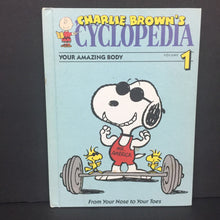 Load image into Gallery viewer, Charlie Brown&#39;s &#39;Cyclopedia Volume 1: Your Amazing Body (Anatomy) -educational character hardcover
