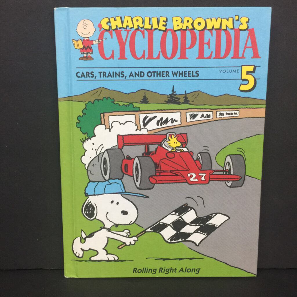 Charlie Brown's 'Cyclopedia Volume 5: Cars, Trains, and Other Wheels (Vehicles) -educational character hardcover