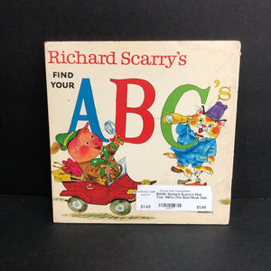 Richard Scarry's Find Your ABCs (The Best Book Club Ever) -paperback