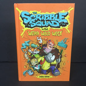The Scribble Squad in the Weird Weird West (Mariah Marsden & Brandi Handley) -series hardcover