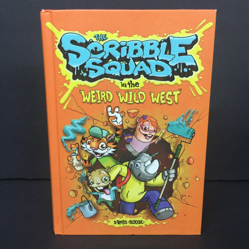The Scribble Squad in the Weird Weird West (Mariah Marsden & Brandi Handley) -series hardcover