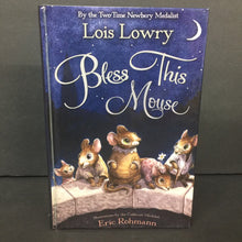 Load image into Gallery viewer, Bless This Mouse (Lois Lowry) -chapter hardcover
