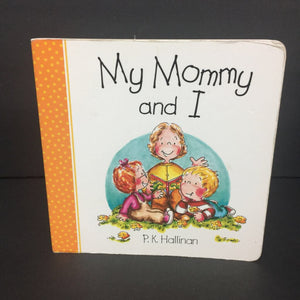 My Mommy and I (P.K. Hallinan) (Family) -board