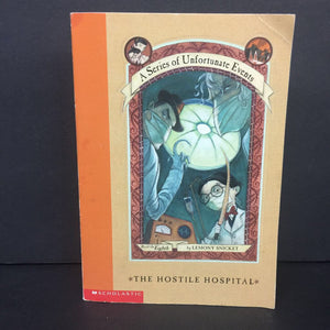 The Hostile Hospital (A Series of Unfortunate Events) (Lemony Snicket) -series paperback