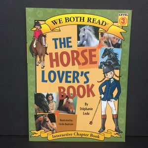 The Horse Lovers Book (We Both Read Level 3) (Stephanie Ledu) -reader paperback