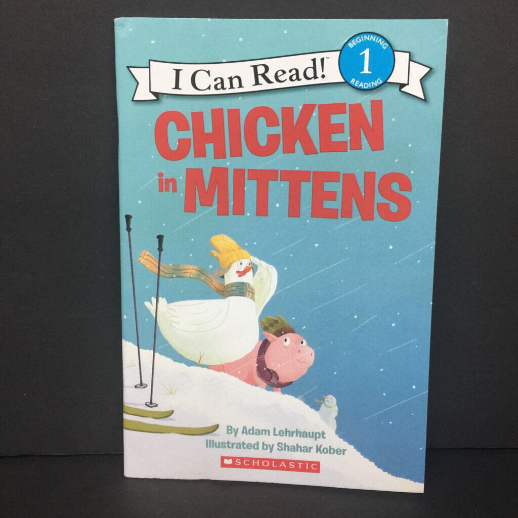 Chicken in Mittens (I Can Read Level 1) (Adam Lehrhaupt) -reader paperback