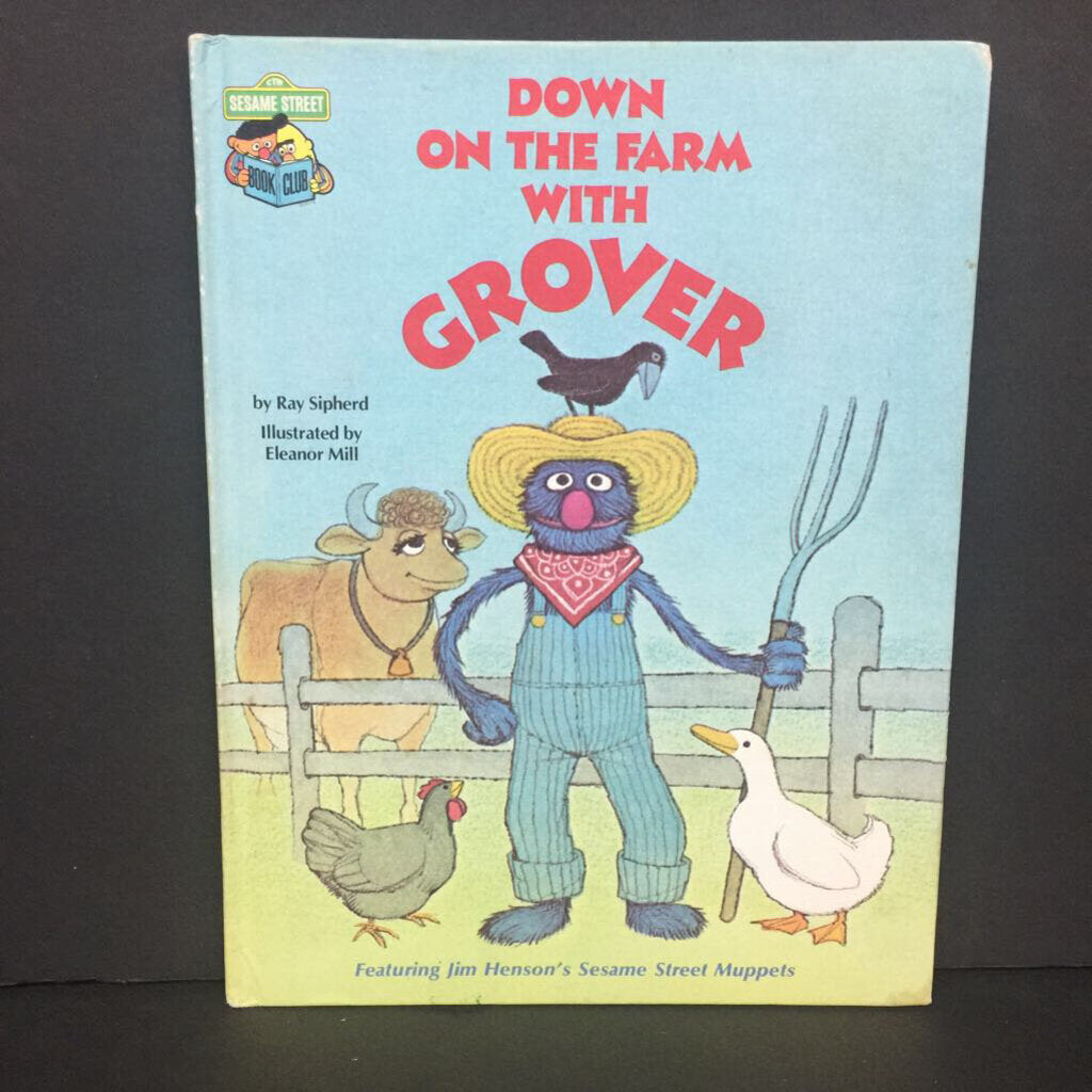 Down on the Farm with Grover (Sesame Street Book Club) (Vintage Collectible 1980) (Jim Henson's Sesame Street Muppets) (Ray Sipherd) -character hardcover