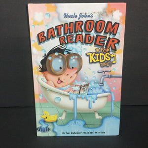 Uncle John's Bathroom Reader for Kids Only! (The Bathroom Readers' Institutes) -hardcover