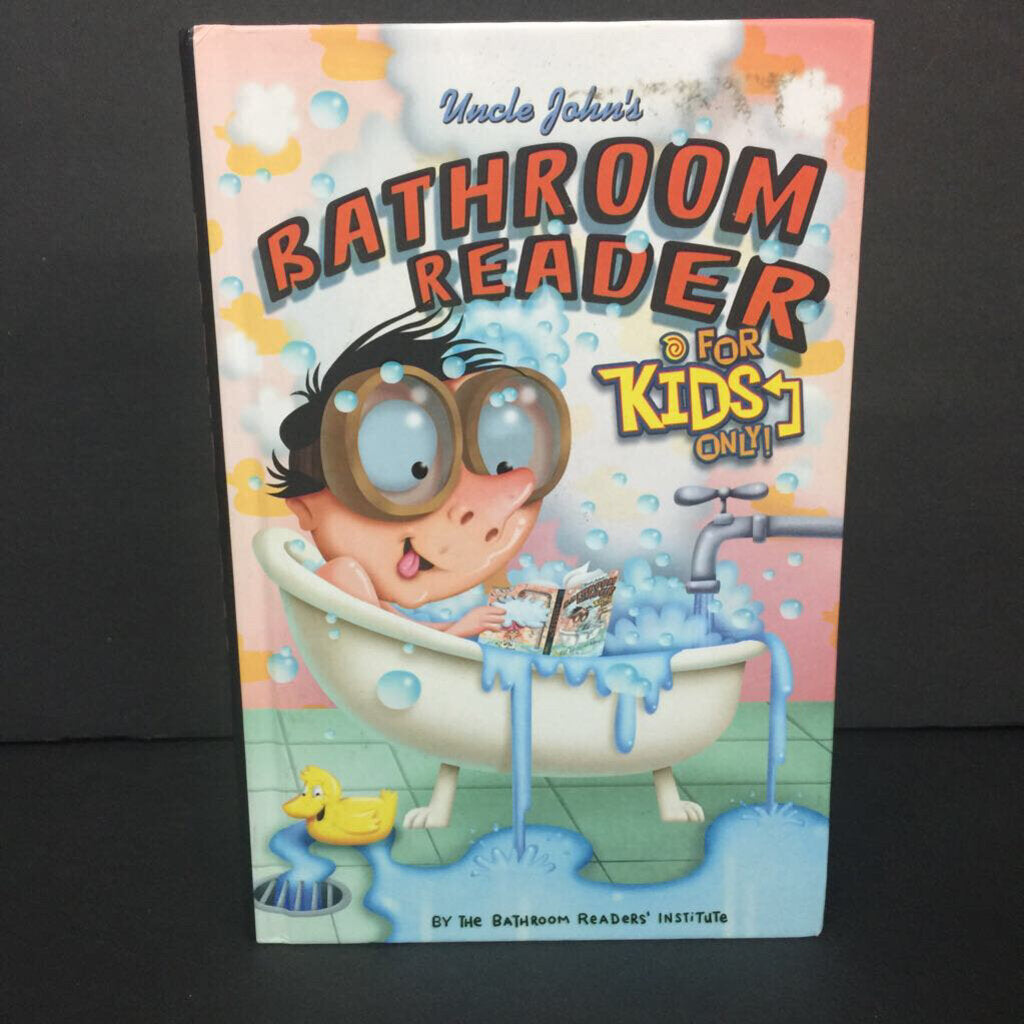 Uncle John's Bathroom Reader for Kids Only! (The Bathroom Readers' Institutes) -hardcover