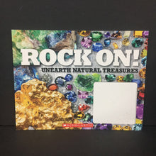 Load image into Gallery viewer, Rock On! Unearth Natural Treasures (C.J. McDonald) (Environment) -educational paperback
