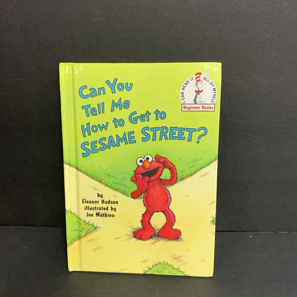 Can You Tell Me How to Get to Sesame Street? (Eleanor Hudson) -dr. seuss hardcover