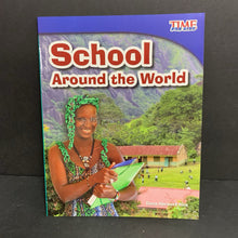 Load image into Gallery viewer, School Around the World (Time For Kids Level 3) (Dona Herweck Rice) -reader paperback
