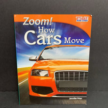 Load image into Gallery viewer, Zoom! How Cars Move (Vehicles) (Jennifer Prior) (Time for Kids Level 3) -educational reader paperback
