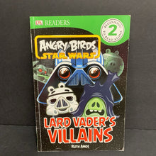 Load image into Gallery viewer, Angry Bird Star Wars: Lard Vader&#39;s Villains (DK Readers Level 2) (Ruth Amos) -character reader paperback
