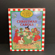 Load image into Gallery viewer, Book of Christmas Carols (The Real Mother Goose) (Season: Winter, Holiday) (Nursery Rhyme) -hardcover
