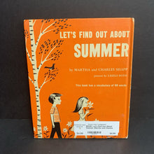 Load image into Gallery viewer, Let&#39;s Find Out About Summer (Martha and Charles Shapp) (Vintage Collectible 1963) (Season) -hardcover
