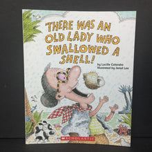 Load image into Gallery viewer, There Was An Old Lady Who Swallowed A Shell! (Lucille Colandro) -paperback
