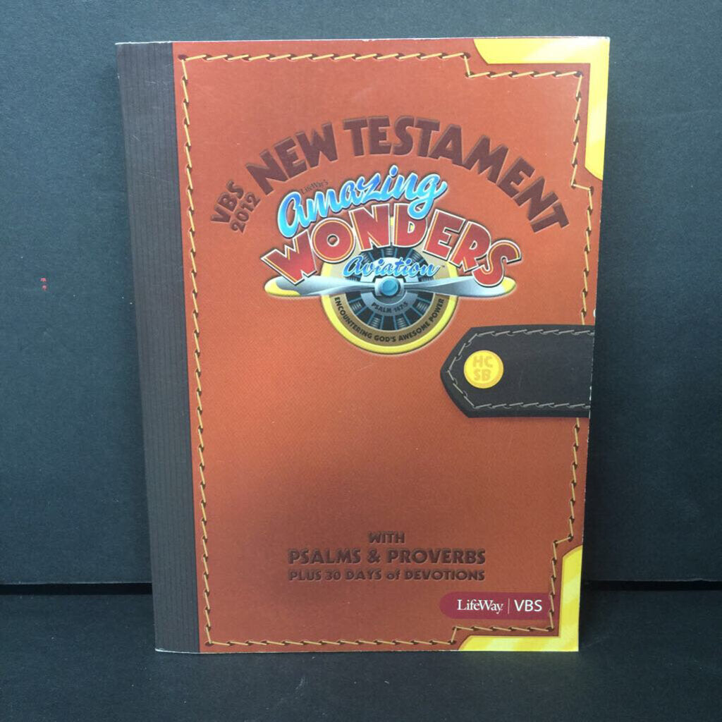 Amazing Wonders Aviation with Psalms & Proverbs Plus 30 Days of Devotions (VBS New Testament - LifeWay) -religion paperback