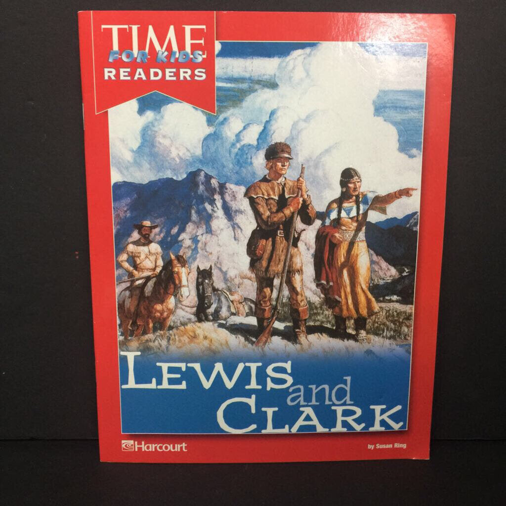 Lewis and Clark (Time for Kids Readers) (Harcourt) (Susan Ring) (Notable Person) -educational reader paperback