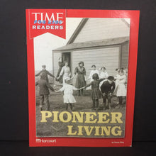 Load image into Gallery viewer, Pioneer Living (Time for Kids Readers) (Harcourt) (Susan Ring) (Notable Event: American Westward Expansion) -educational reader paperback
